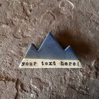 Mountain Bound Pottery - Customizable Mountain Magnet- MADE TO ORDER