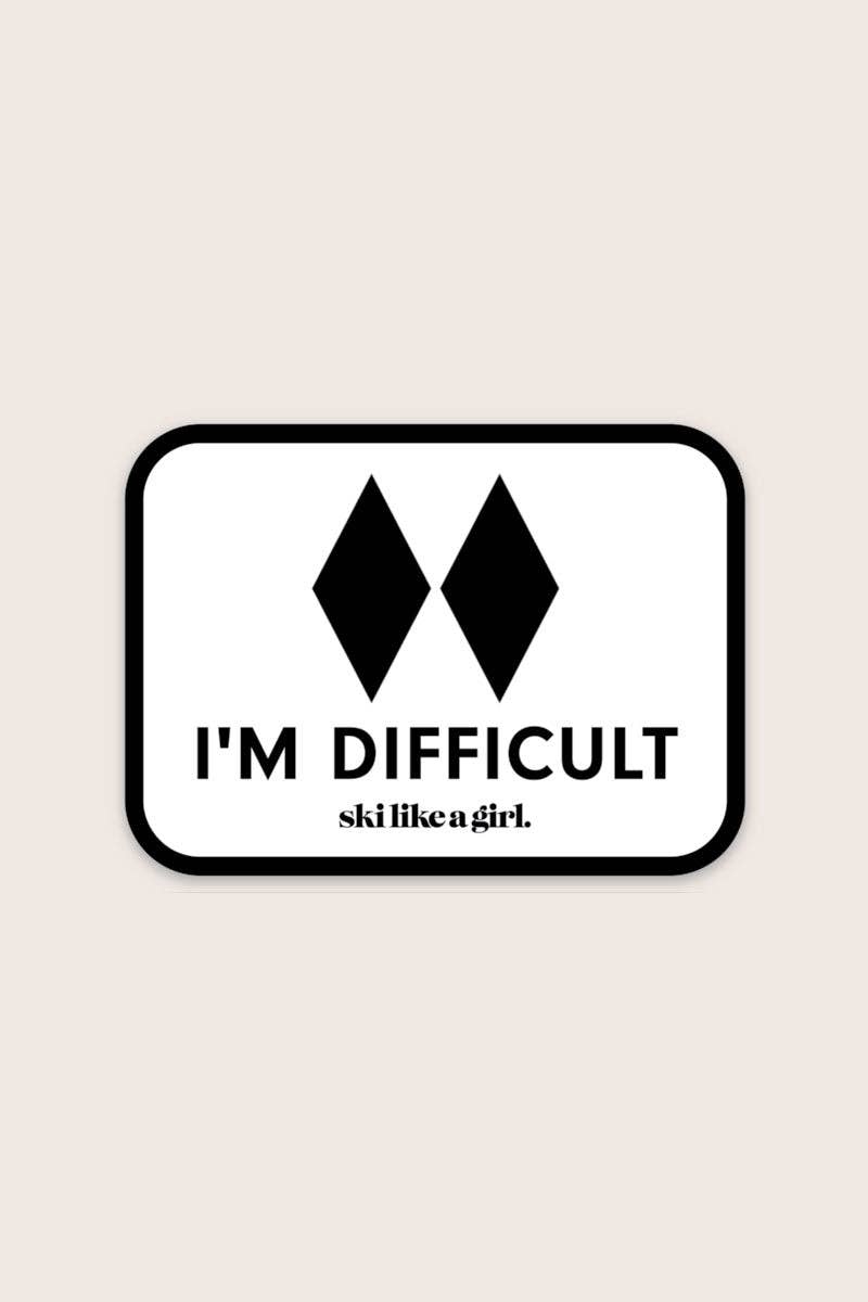Ski Like a Girl - I'm Difficult Patch Sticker
