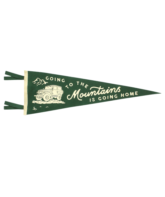 Going to the Mountains is Going Home Pennant-Goodwynn's
