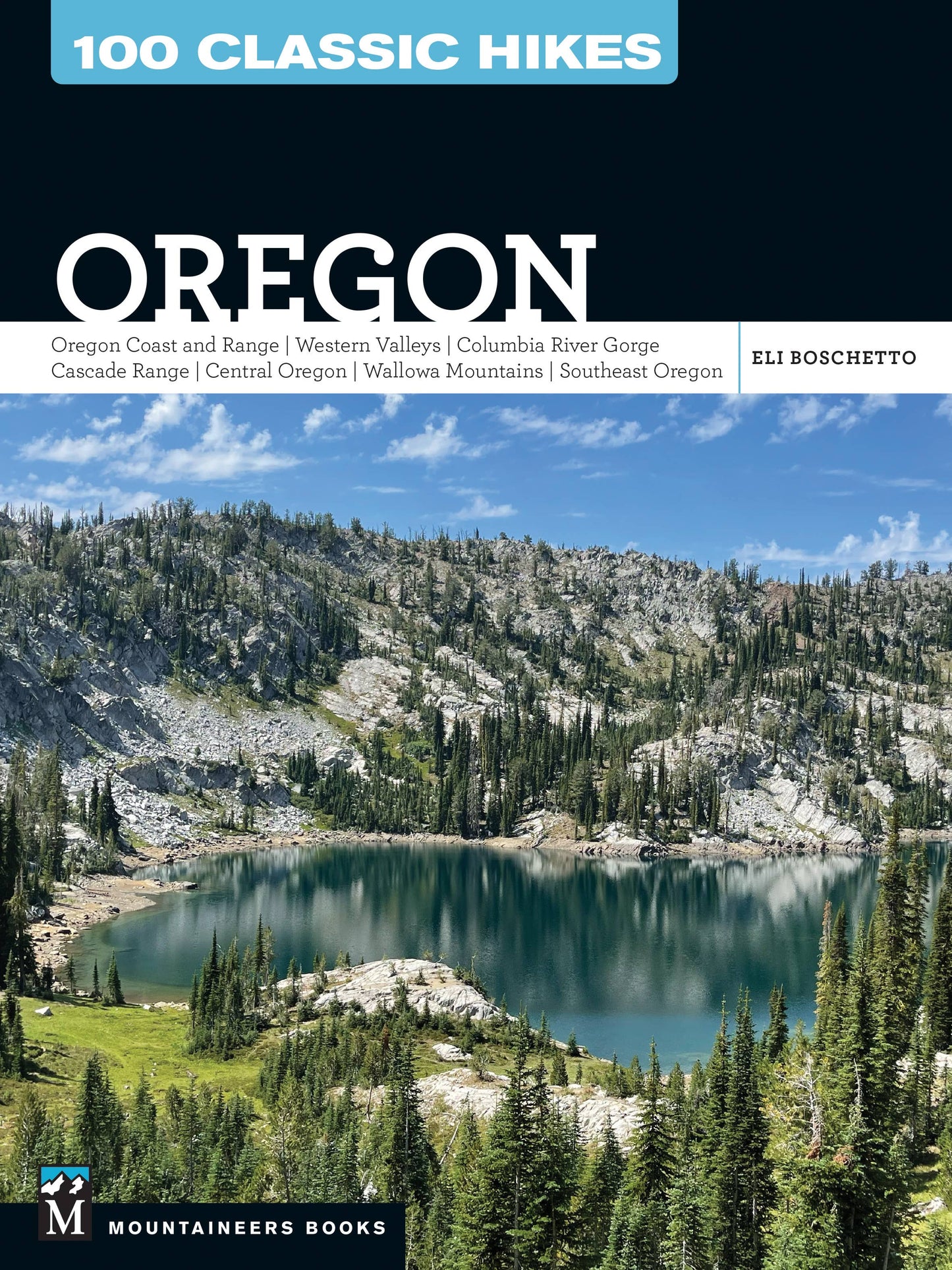 Mountaineers Books - 100 Classic Hikes: Oregon