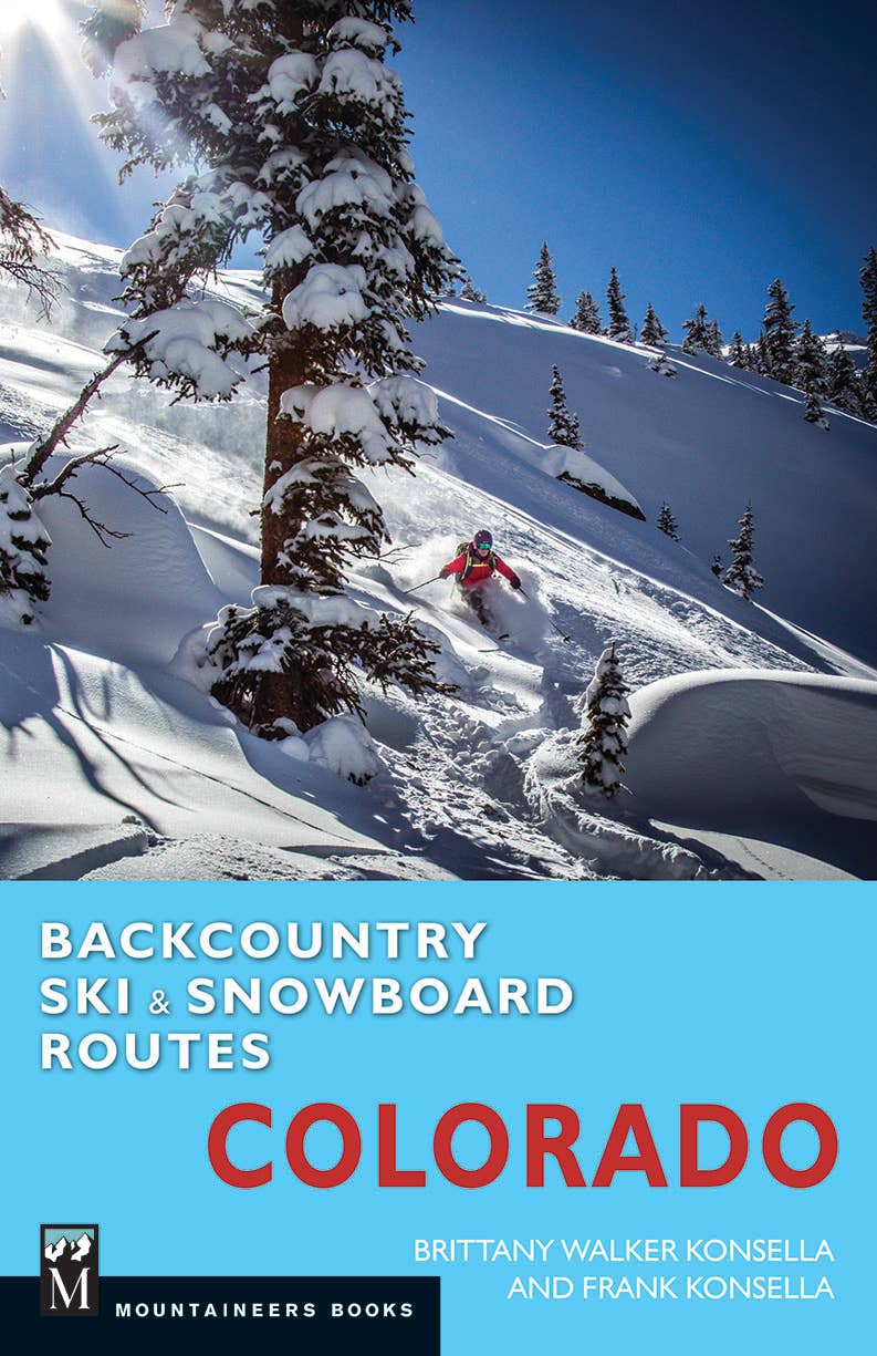 Mountaineers Books - Backcountry Ski & Snowboard Routes: Colorado